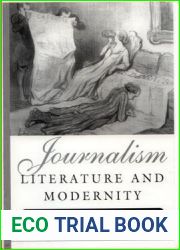 Journalism, Literature and Modernity: From Hazlitt to Modernism