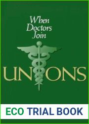 When Doctors Join Unions (Ilr Press Books)