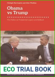 Obama v. Trump: The Politics of Rollback (New Perspectives on the American Presidency)