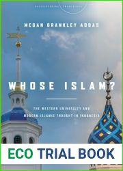 Whose Islam?: The Western University and Modern Islamic Thought in Indonesia (Encountering Traditions)