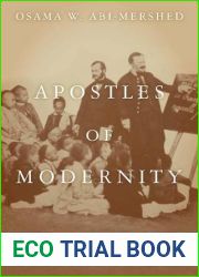 Apostles of Modernity: Saint-Simonians and the Civilizing Mission in Algeria