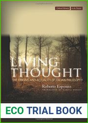 Living Thought: The Origins and Actuality of Italian Philosophy (Cultural Memory in the Present) by Roberto Esposito (2013-01-15)