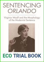 Sentencing Orlando: Virginia Woolf and the Morphology of the Modernist Sentence
