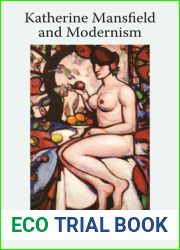 Katherine Mansfield and Modernism: Katherine Mansfield Studies, Volume 2