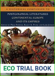 A Historical Companion to Postcolonial Literatures - Continental Europe and its Empires (Edinburgh Companions to Literature and the Humanities)
