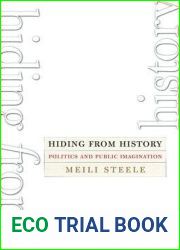 Hiding from History: Politics and Public Imagination