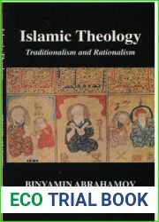 Islamic Theology: Traditionalism and Rationalism