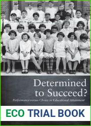 Determined to Succeed?: Performance versus Choice in Educational Attainment (Studies in Social Inequality)
