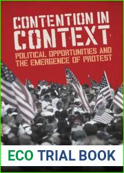 Contention in Context: Political Opportunities and the Emergence of Protest