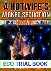 A Hotwife|s Wicked Seduction: from cheating wife to wife sharing on Halloween