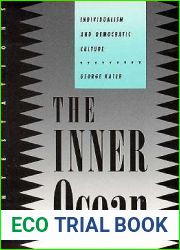 The Inner Ocean: Individualism and Democratic Culture (Contestations)