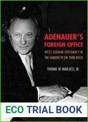 Adenauer|s Foreign Office: West German Diplomacy in the Shadow of the Third Reich
