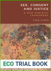 Sex, Consent and Justice