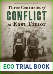 Three Centuries of Conflict in East Timor (Genocide, Political Violence, Human Rights)