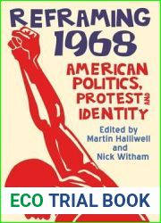 Reframing 1968: American Politics, Protest and Identity