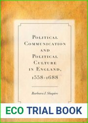 Political Communication and Political Culture in England, 1558-1688