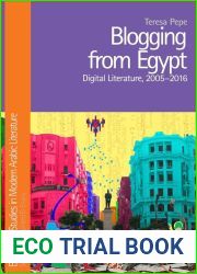 Blogging from Egypt: Digital Literature, 2005-2016 (Edinburgh Studies in Modern Arabic Literature)
