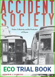 Accident Society: Fiction, Collectivity, and the Production of Chance