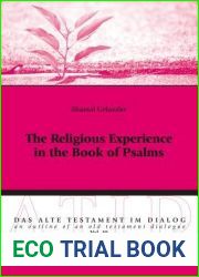 The Religious Experience in the Book of Psalms (Das Alte Testament im Dialog An Outline of an Old Testament Dialogue)