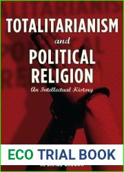 Totalitarianism and Political Religion: An Intellectual History