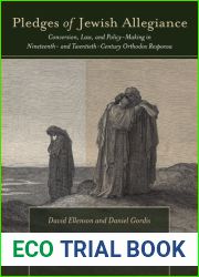 Pledges of Jewish Allegiance: Conversion, Law, and Policymaking in Nineteenth- and Twentieth-Century Orthodox Responsa (Stanford Studies in Jewish History and Culture)