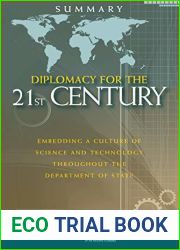 Diplomacy for the 21st Century: Embedding a Culture of Science and Technology Throughout the Department of State: Summary