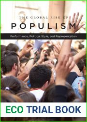 The Global Rise of Populism: Performance, Political Style, and Representation