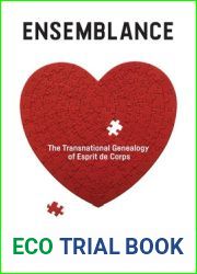 Ensemblance: The Transnational Genealogy of Esprit de Corps