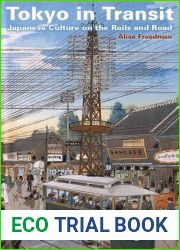 Tokyo in Transit: Japanese Culture on the Rails and Road