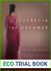 Lucrecia the Dreamer: Prophecy, Cognitive Science, and the Spanish Inquisition