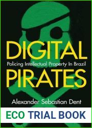 Digital Pirates: Policing Intellectual Property in Brazil