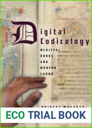 Digital Codicology: Medieval Books and Modern Labor