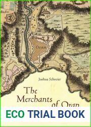 The Merchants of Oran: A Jewish Port at the Dawn of Empire (Stanford Studies in Jewish History and Culture)