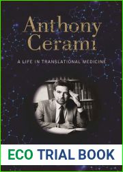 Anthony Cerami: A Life in Translational Medicine