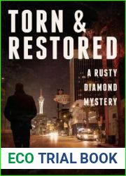 Torn and Restored (A Rusty Diamond Novel, #3)