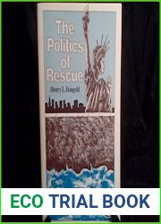 The Politics Of Rescue; The Roosevelt Administration And The Holocaust, 1938-1945