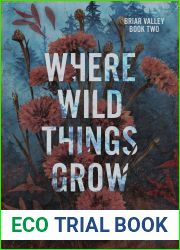 Where Wild Things Grow (Briar Valley, #2)