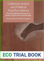 Collective Action and Political Transformations: The Entangled Experiences in Brazil, South Africa and Europe