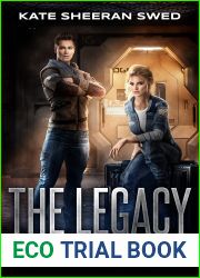 The Legacy (The Interstellar Trials Book 3)