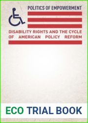 Politics of Empowerment: Disability Rights and the Cycle of American Policy Reform