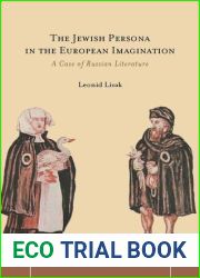 The Jewish Persona in the European Imagination: A Case of Russian Literature (Stanford Studies in Jewish History and Culture)