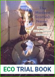 The Modern Scottish Novel: Narrative and the National Imagination