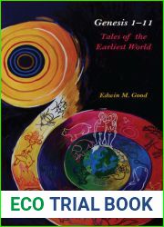 Genesis 1-11: Tales of the Earliest World