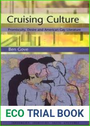 Cruising Culture: Promiscuity, Desire and American Gay Literature (Tendencies: Identities, Texts, Cultures)