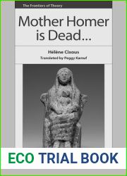 Mother Homer is Dead (The Frontiers of Theory)
