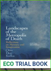 Landscapes of the Metropolis of Death: Reflections on Memory and Imagination