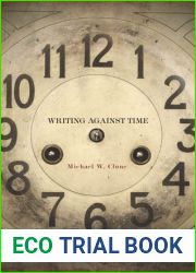 Writing Against Time
