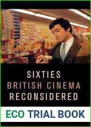 Sixties British Cinema Reconsidered