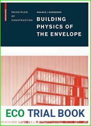 Building Physics of the Envelope: Principles of Construction
