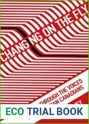 Changing on the Fly: Hockey through the Voices of South Asian Canadians (Critical Issues in Sport and Society)